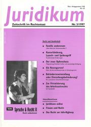 juridikum 3/1997 Sprache und Recht II: Recht unbestimmt Sprache und Recht II: Recht unbestimmt juridikum 3/1997 Sprache und Recht II: Recht unbestimmt